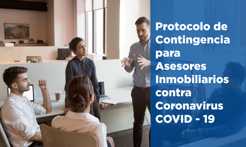 Protocolo de contingencia para Asesores Inmobiliarios contra COVID-19 Coronavirus
