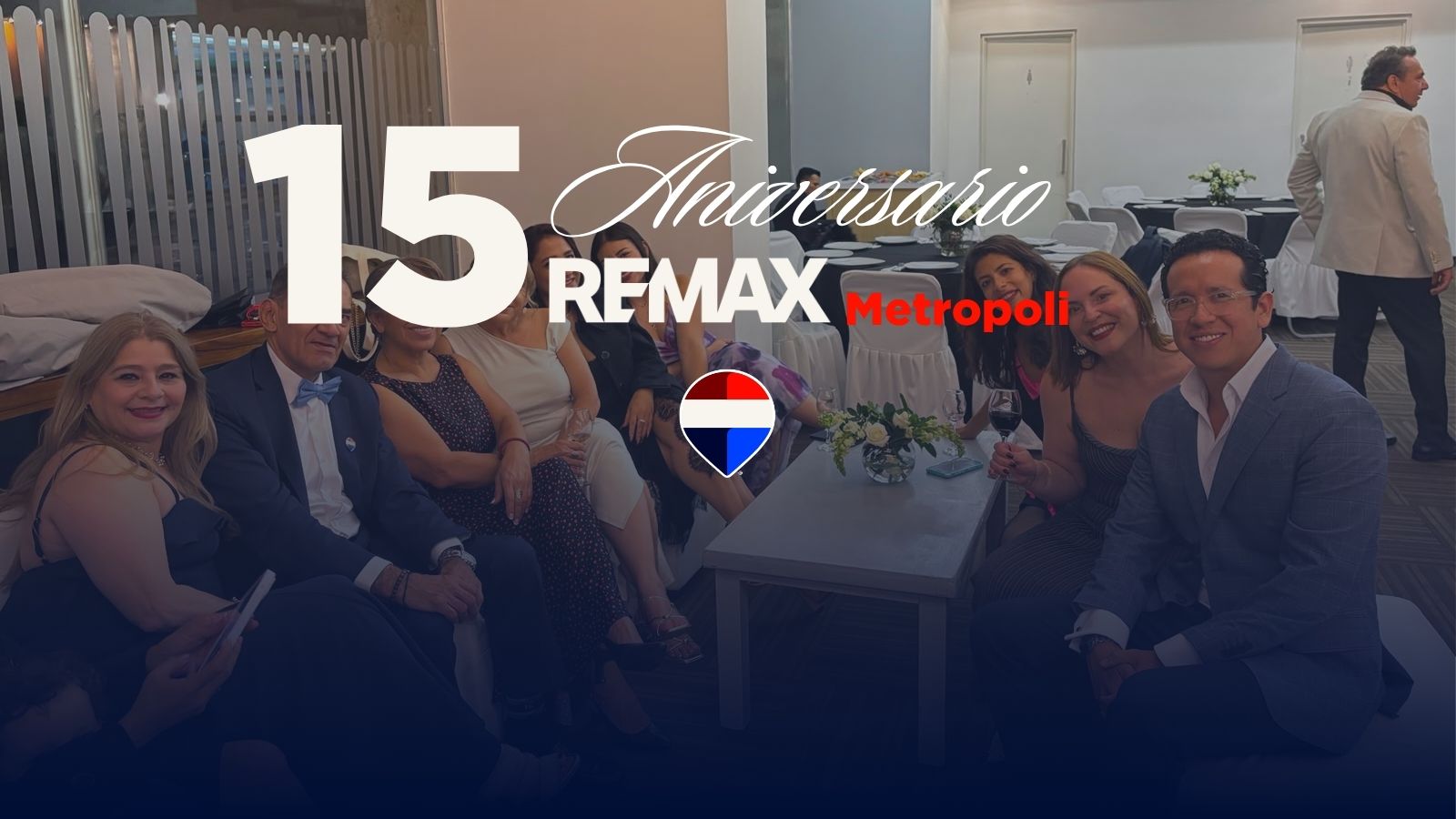 REMAX Metrópoli celebra 15 años construyendo una historia de crecimiento, equipo y comunidad